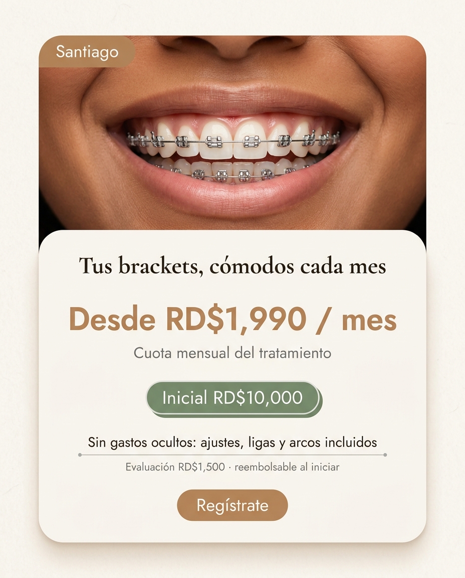 Ortodoncia: Cuotas mensuales RD$1,990 + inicial